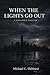When the Lights Go Out: A Guardian Group EMS Novel