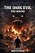 The Dark Evil: The Sound