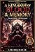 A Kingdom of Blood & Memory...