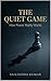 The Quiet Game : How Power Really Works