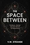 The Space Between...