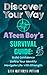 Discover Your Way, A Teen Boy's Survival Guide: Build Confidence, Define Your Identity, and Navigate Life with Strength (Teen Life Skills HQ)