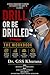 Drill or Be Drilled - The Workbook: The Workbook