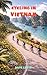 Cycling In Vietnam