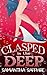Clasped in the Deep: And Into the Deep Story