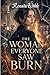 The Woman Everyone Saw Burn: A Dark Romantic Psychological Thriller (RENATA WILDE Book 1)