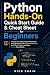 Python Hands-On Quick Start Guide & Cheat Sheet for Beginners by Nick Shain