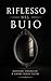 Riflesso nel buio: Egoismo, orgoglio e amore senza filtri (Italian Edition)