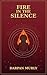 Fire in the Silence: Draupadi, Dignity and the Soul's Fierce Strength (The Spiritual Series Book 5)