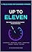 Up To Eleven: How to Dial In Every Part of Your Business for Peak Performance