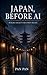 Japan, Before AI: Where Society Becomes Ready
