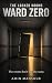 THE LOCKED ROOMS WARD ZERO: A Forensic Investigator. A Sealed Asylum. A Building That Remembers.