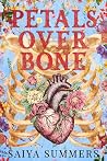 Petals Over Bone