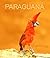 PARAGUANA Guía de Aves 2023 (PARAGUANÁ Guía de Fauna) (Spanish Edition)