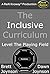 The Inclusive Curriculum: Level The Playing Field