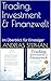 Trading, Investment & Finanzwelt: Im Überblick für Einsteiger (German Edition)