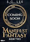 Manifest Fantasy:...