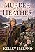Murder in the Heather: A Lizzie Donahue Mystery (Lizzie Donahue Mysteries Book 3)