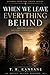 When We Leave Everything Behind: The First Lesson the Grave Teaches the Living (Lessons from the Grave)