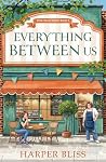 Everything Betwee...