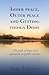 Inner peace, Outer peace and Getting things Done: My path of hope and optimism in public service