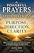 Powerful Prayers and Affirmations for Purpose, Direction & Clarity: For Clear Direction, Confident Decisions & Walking Boldly in God’s Plan