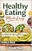 Simple Healthy Eating: A Beginner’s Guide to Better Food Choices