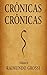 CRÔNICAS CRÔNICAS - VOLUME 4 (Portuguese Edition)