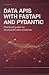 Data APIs with FastAPI and Pydantic: Practical Guide for Structured Data Systems