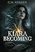 Kiara Becoming (Kiara Serie...