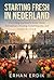 STARTING FRESH IN NEDERLANDS: Everything You Need to Know About Bureaucracy, Housing, Social Etiquette, and Living Like a Local
