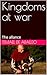 Kingdoms at war : The allance