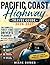 Pacific Coast Highway Travel Guide 2026-2027: The Complete First-Time Driver's Planner With Map, Routes and Exact Stops