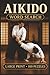 Aikido Word Search: Large Print Book with 100 Puzzles on Aikido Techniques, Aikido Training, and Aikido Weapons (Martial Arts Word Search Series)
