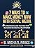 7 Ways to Make Money NOW with Social Media