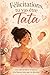 Félicitations, tu vas être Tata: Le livre cadeau tendre et émouvant pour annoncer une grossesse et célébrer une future tata (French Edition)