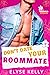 Don't Date Your Roommate (M...