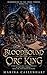 Bloodbound to the Orc King: A Dark Winter Orc Fantasy Romance of the Frost Throne, Final Law, and Chosen Devotion (BOOK 5) (Bloodbound to the Frost Throne)