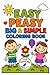 Easy Peasy Big & Simple Coloring Book: Fun and Easy Pages for Toddlers Ages 1–3 | Big, Bold Designs for Little Hands (Simple Coloring Books for Toddlers)