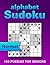 Sudoku with Letters Puzzle Book for Seniors: 120 Normal Large Print Puzzles to Boost Memory, Focus and Relaxation, Wordoku / Alphabet Sudoku, (with Solutions) One Puzzle per Page