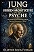 Jung and the Hidden Architecture of the Psyche: The Collective Unconscious and the Spiritual Geometry of Mind (The Architects of the Unknown: Scientists' Hidden Mystical Beliefs Revealed)