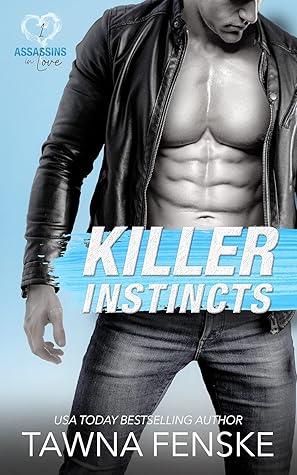 Killer Instincts (Assassins in Love #1)
