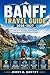 Banff Travel Guide 2026–2027