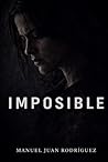 IMPOSIBLE (Spanish Edition)