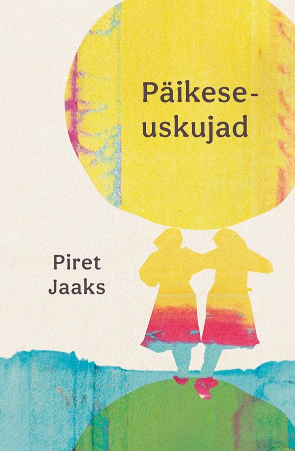 Päikeseuskujad (Hardcover)