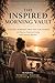 The Inspired Morning Vault: A 30-Day Morning Practice for Women (The Morning Vault - Women's Line Book 3)