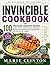 INVINCIBLE COOKBOOK: 100 Precision Longevity Recipes to Defy Genetic Aging, Balance Hormones, Reverse Inflammation, and Boost Metabolism