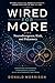 Wired For More: Neurodiverg...