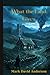 What the Land Gives: The Auvrentine Trilogy (The Unwritten)