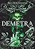 Demetra: romantasy gothique (Sorcières Maudites) (French Edition)